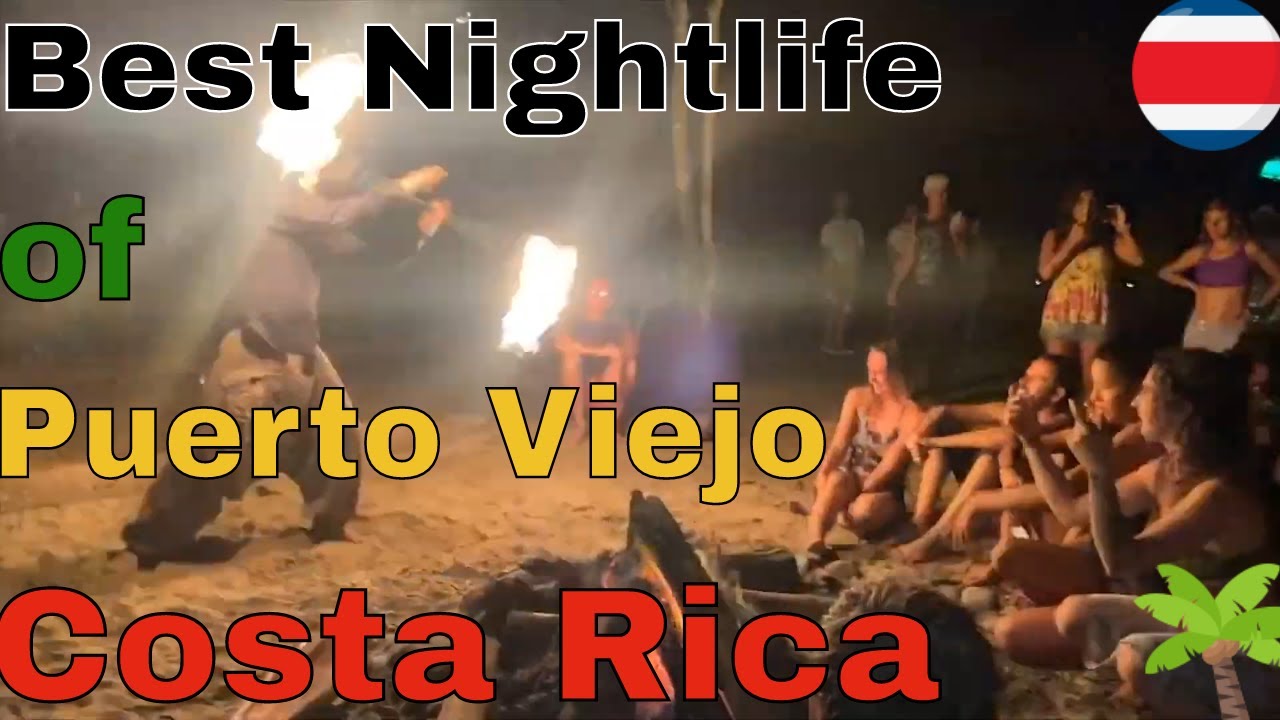 Top 10 Nightlife in Puerto Viejo Costa Rica Hotspots!