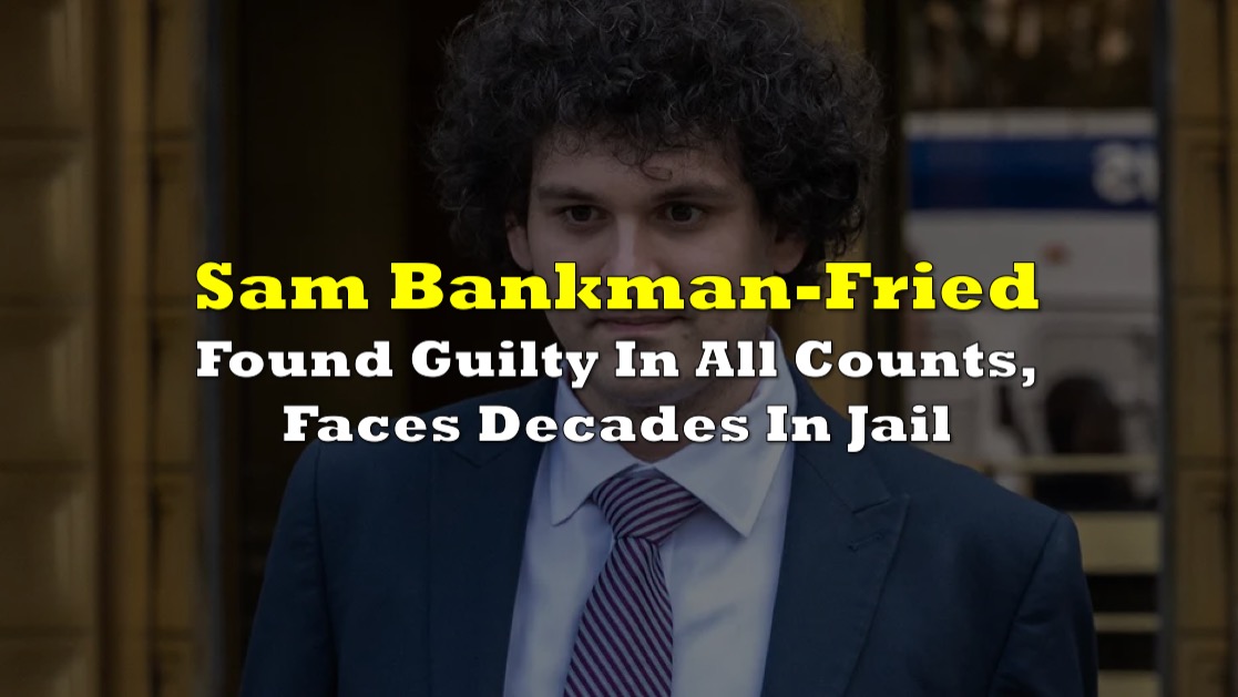BREAKING Sam BankmanFried Found Guilty In All Counts, Faces 100
