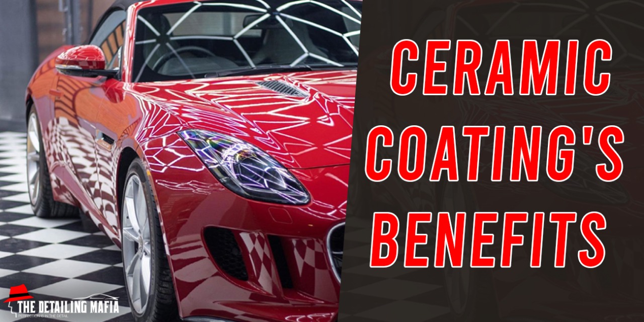 Ceramic coatings on cars Benefits explained By The Detailing Mafia