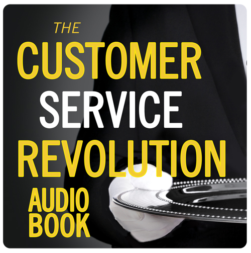 The Customer Service Revolution Audio Book The DiJulius Group