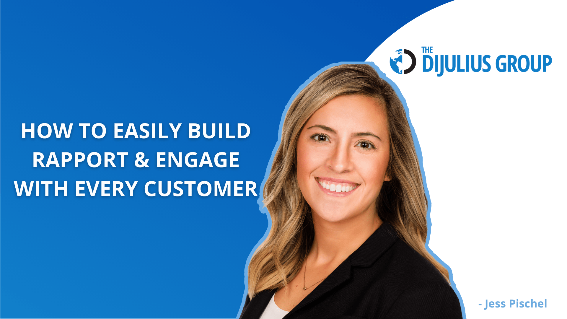 How to Easily Build Rapport & Engage with Every Customer