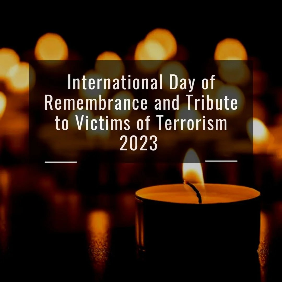 International Day of Remembrance & Tribute to Victims of Terrorism TDI