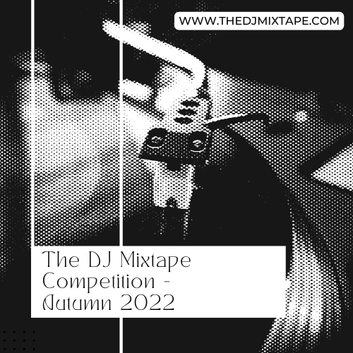DJ Competition Autumn 2022 The DJ Mixtape