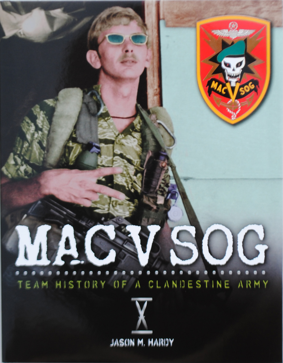 MAC V SOG Team History of a Clandestine Army, Vol. 10 The Dog Tag