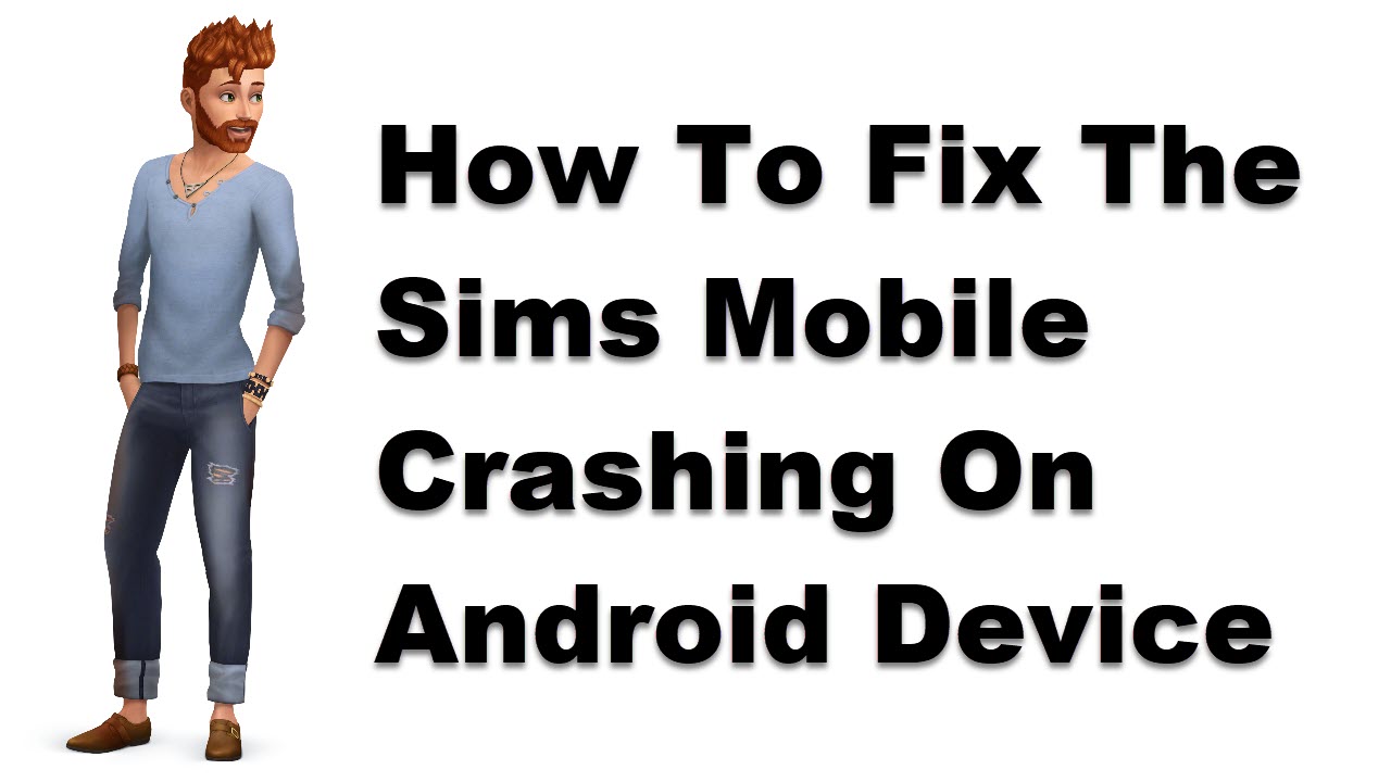 How To Fix The Sims Mobile Crashing On Android Device