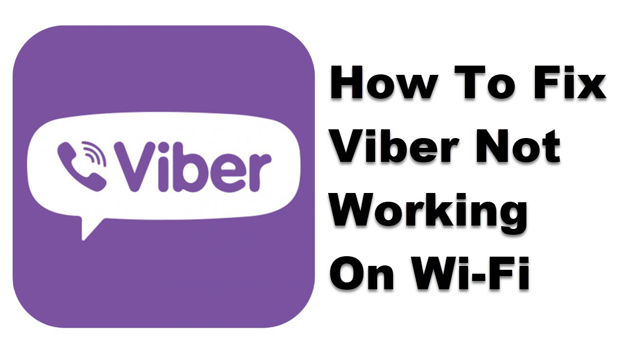 How To Fix Viber Not Working On WiFi