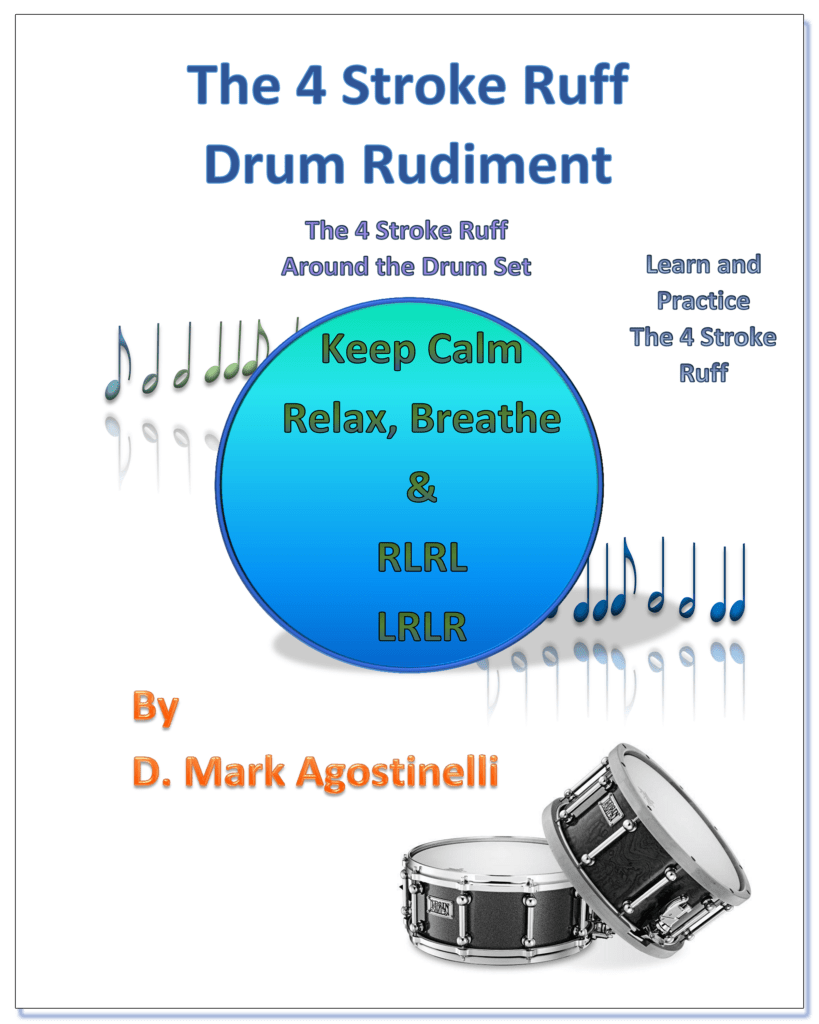 The 4 Stroke Ruff Drums Rudiments D Mark Agostinelli Drum Rudiments