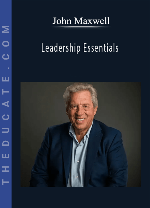 John Maxwell Leadership Essentials