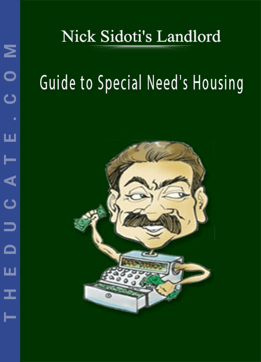 Nick Sidoti's Landlord Guide to Special Need's Housing
