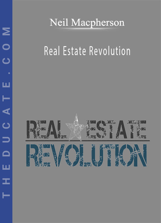 Neil Macpherson Real Estate Revolution