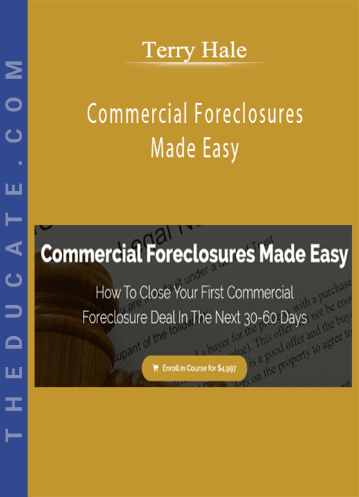 Terry Hale Commercial Foreclosures Made Easy