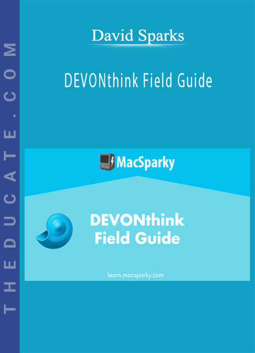 David Sparks DEVONthink Field Guide
