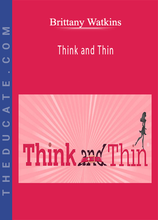 Brittany Watkins Think and Thin