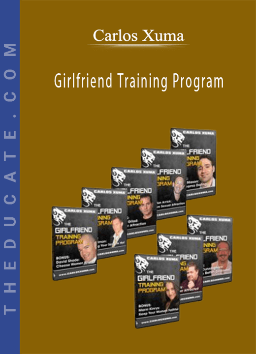 Carlos Xuma Girlfriend Training Program
