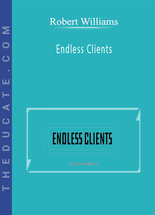 Robert Williams Endless Clients