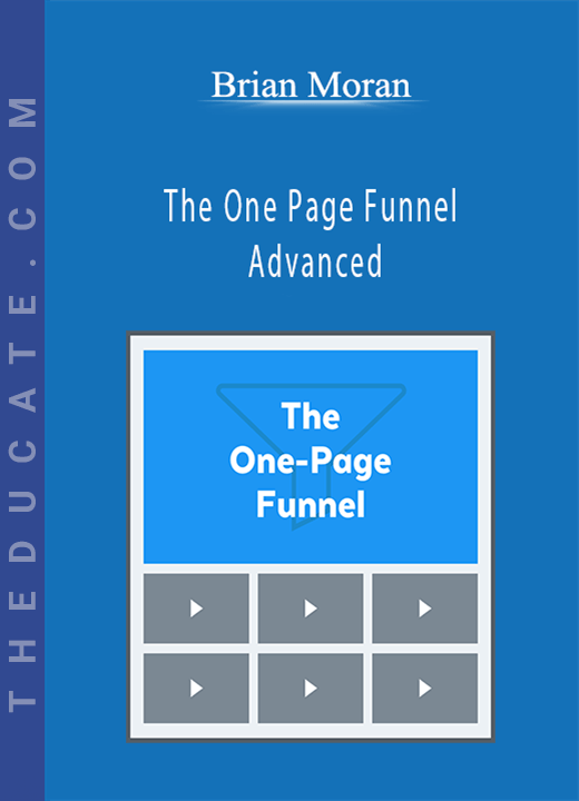 Brian Moran The One Page Funnel Advanced