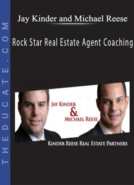 Jay Kinder and Michael Reese Rock Star Real Estate Agent Coaching