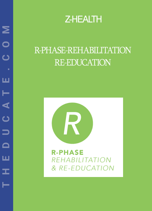 ZHealth RPhaseRehabilitation REEducation THEducate