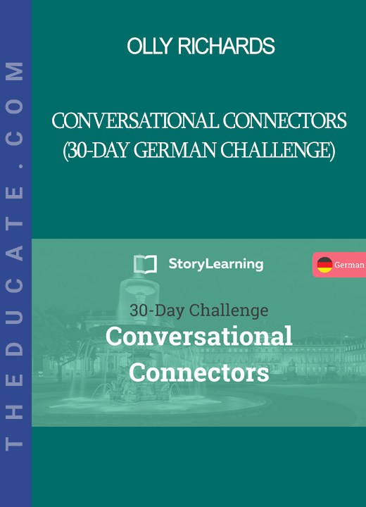 Olly Richards Conversational Connectors (30Day German Challenge