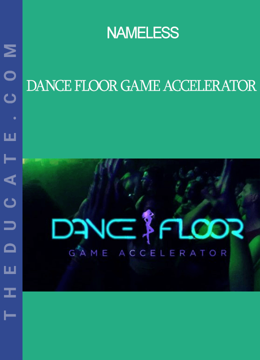 Nameless Dance Floor Game Accelerator THEducate