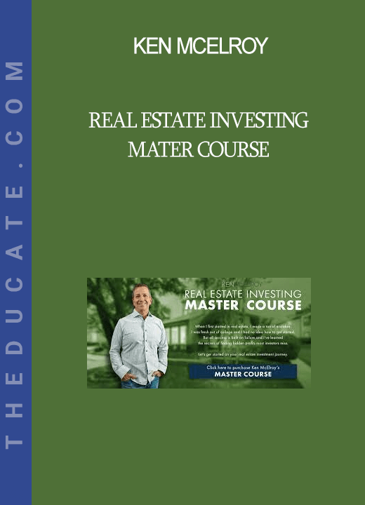 Ken McElroy Real estate investing mater course THEducate