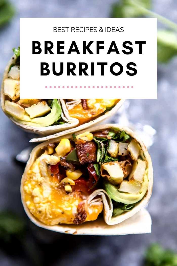 12 Best Breakfast Burrito Recipes [Healthy, Vegan & Meat Wrap Ideas] TheEatDown