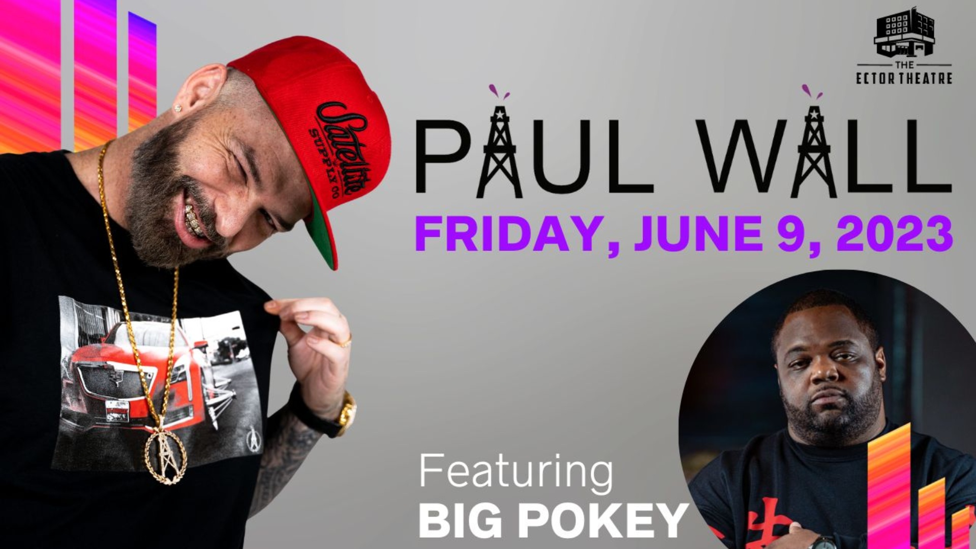Paul Wall & Big Pokey The Ector Theatre