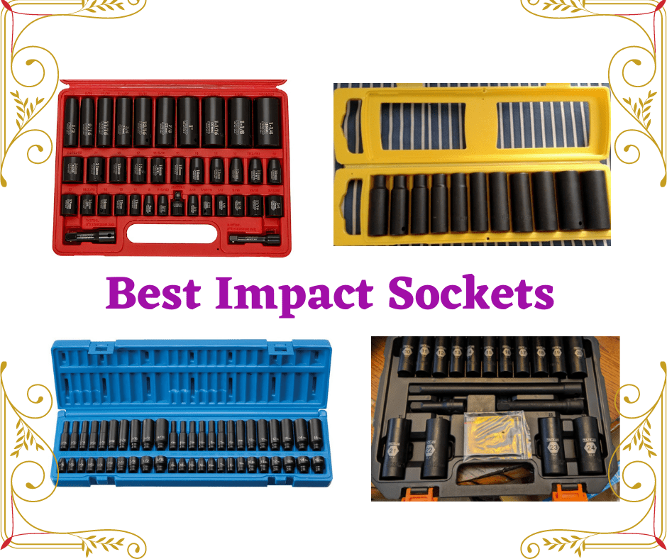 Best Impact Socket Sets In [2022] Review & Buying Guide