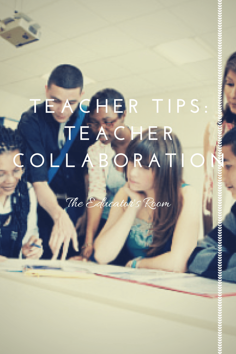 Teacher Tips Teacher Collaboration