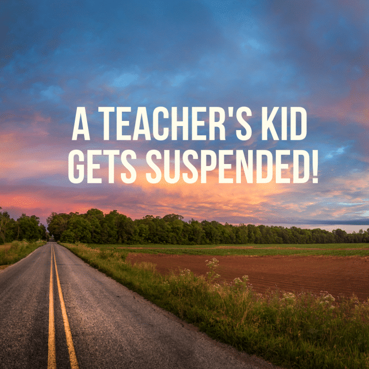 "Teacher's Kid Gets Suspended!" The Educators Room