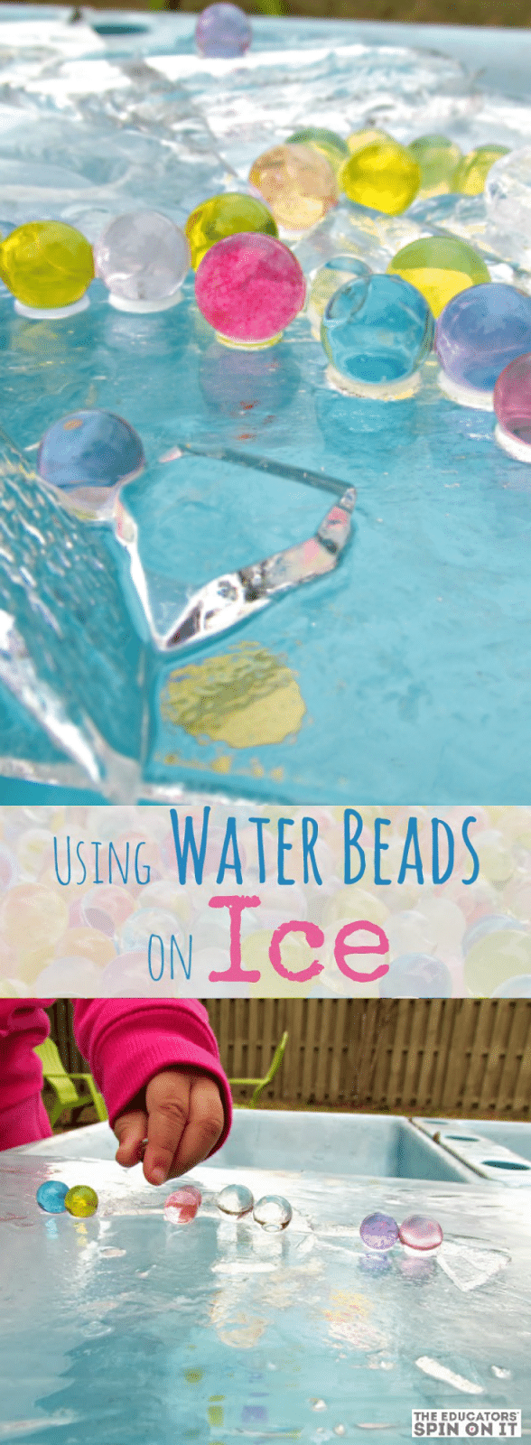 Water Beads and Ice Activity The Educators' Spin On It