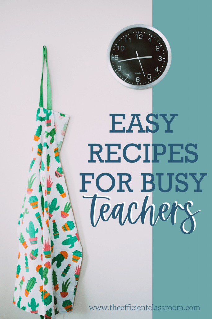 Easy Recipes for Busy Teachers