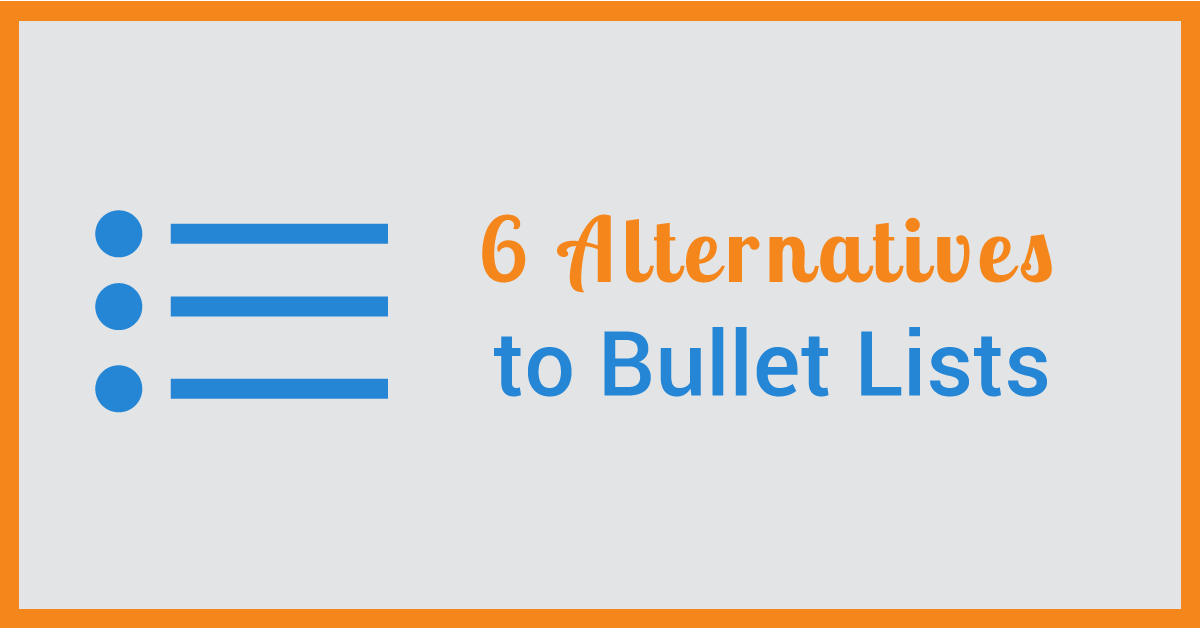 6 Alternatives To Bullet ListsUpdated