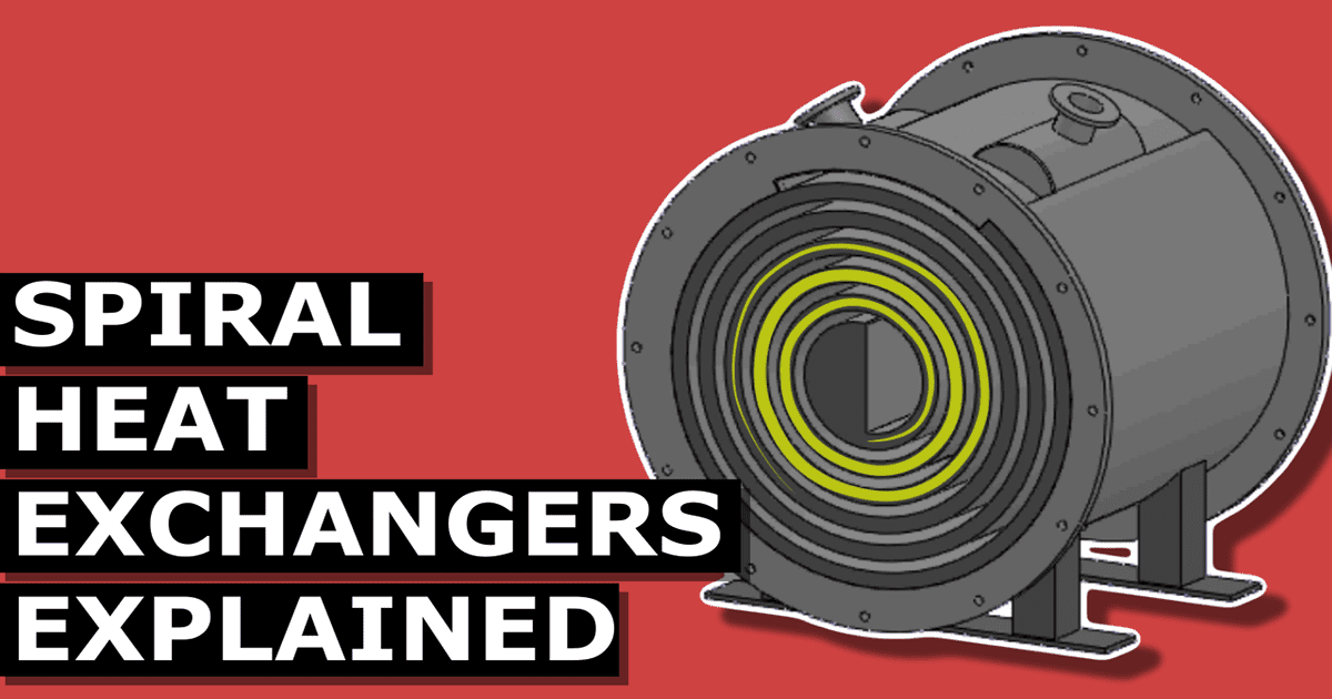 Spiral Heat Exchangers Explained The Engineering Mindset