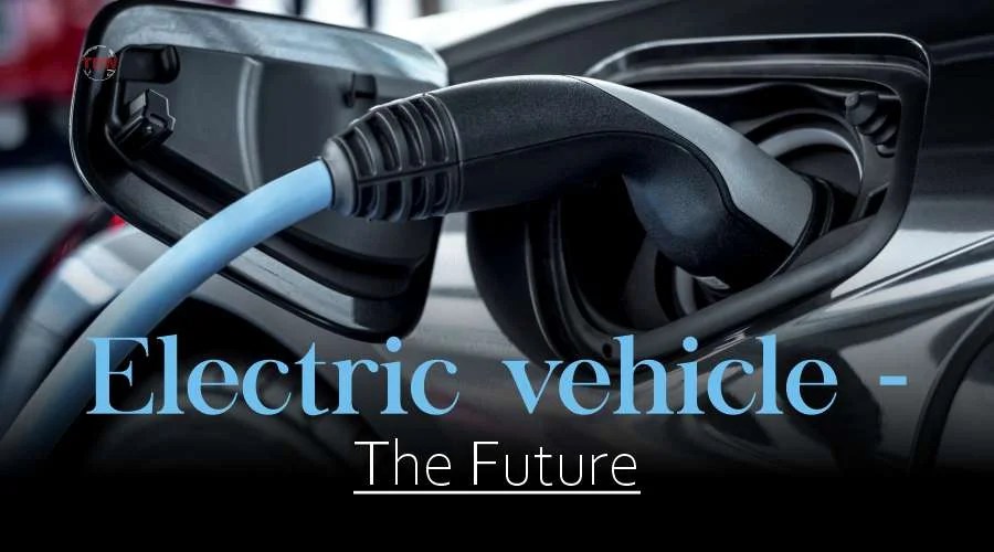 Electric vehicle The Future of Automobile industry The Enterprise World