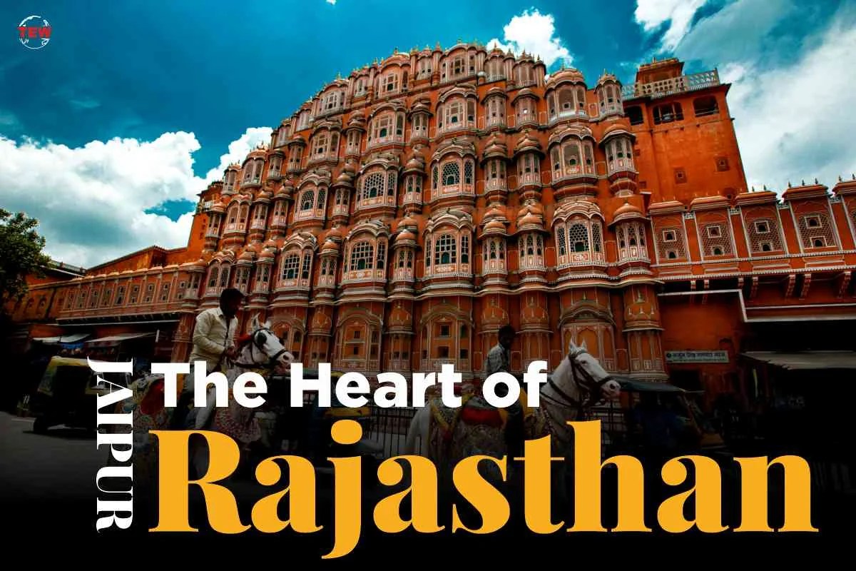 Pink City Jaipur The Heart of Rajasthan The Enterprise World