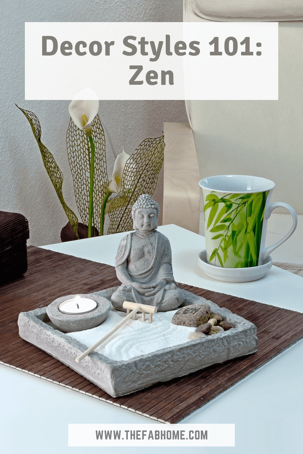 Decor Styles 101 Zen