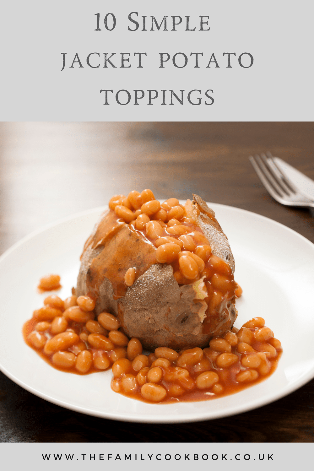 10 Simple jacket potato toppings The Family Cookbook