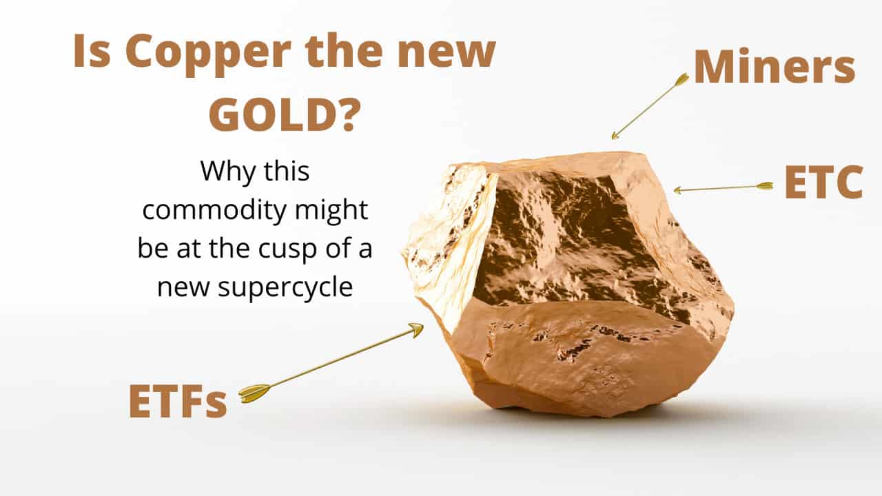 Copper might be the new gold. How to partake in this commodity on a new