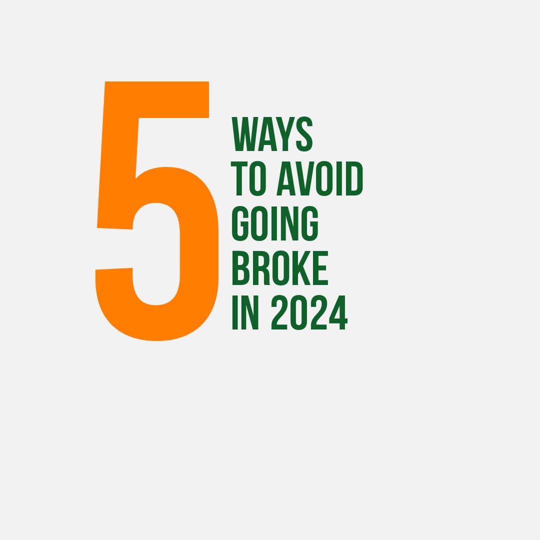 Five Ways to Avoid Going Broke In 2024 The Financial Literate(01)