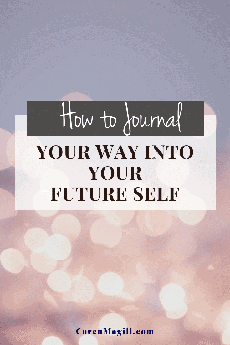 Future Self Journaling Change Anything About Yourself in 30 Days