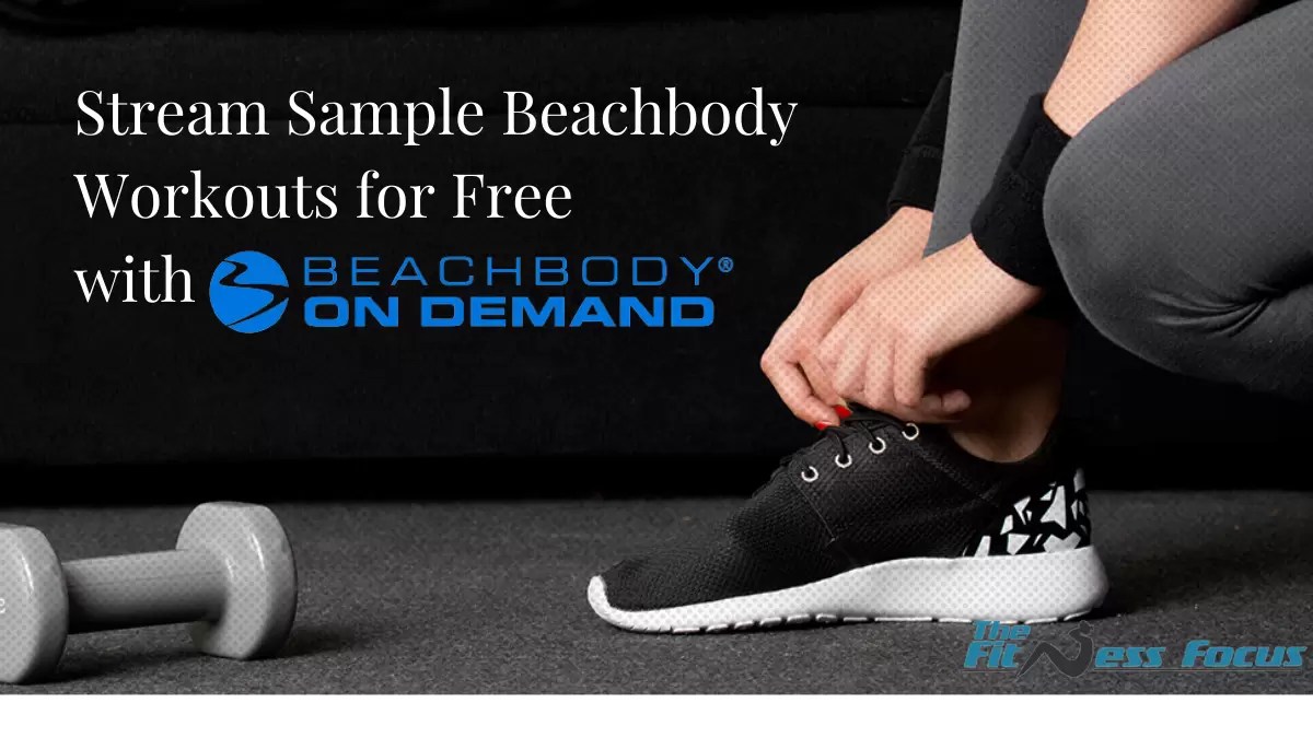 How to Stream Sample Beachbody Workouts for Free No Account Needed