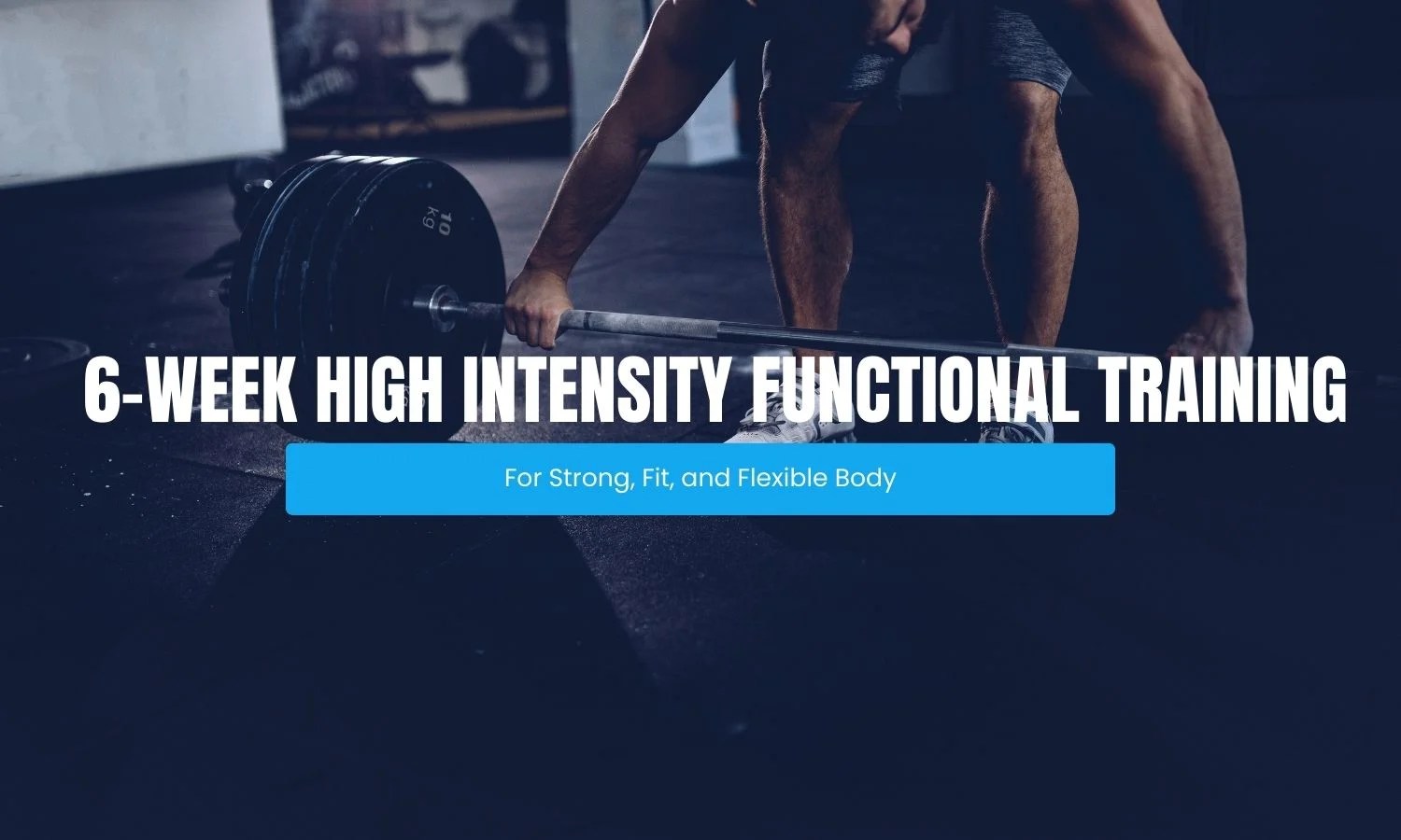 Ultimate 6Week HighIntensity Functional Training with PDF