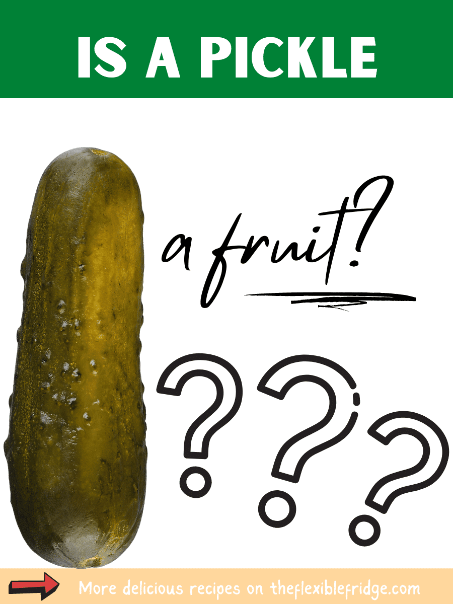 Is a Pickle a Fruit? The Flexible Fridge