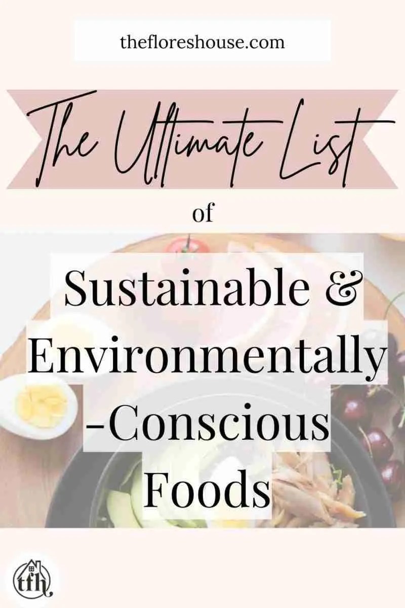 The Sustainable Foods List For a Healthy, Ecofriendly Diet TFH