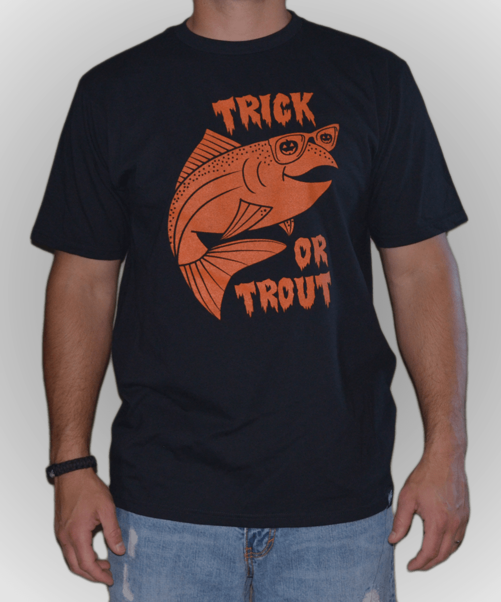 Trick or Trout TShirt Fly Fishing TShirts and Cool Fly Fishing Apparel from The Fly Trout