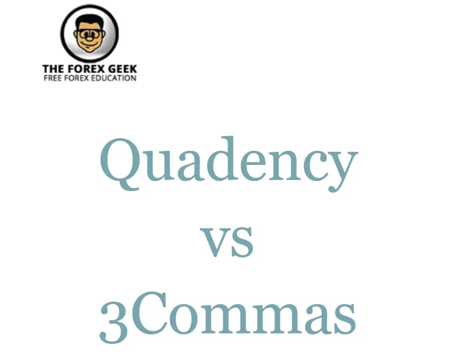 Quadency vs The Forex Geek