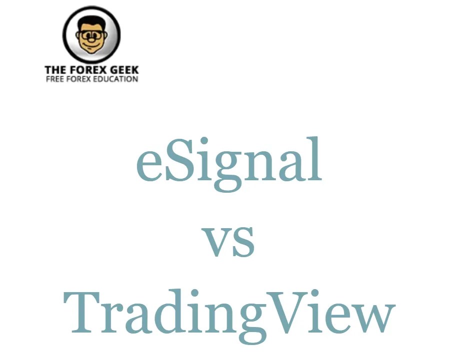 eSignal vs TradingView The Forex Geek