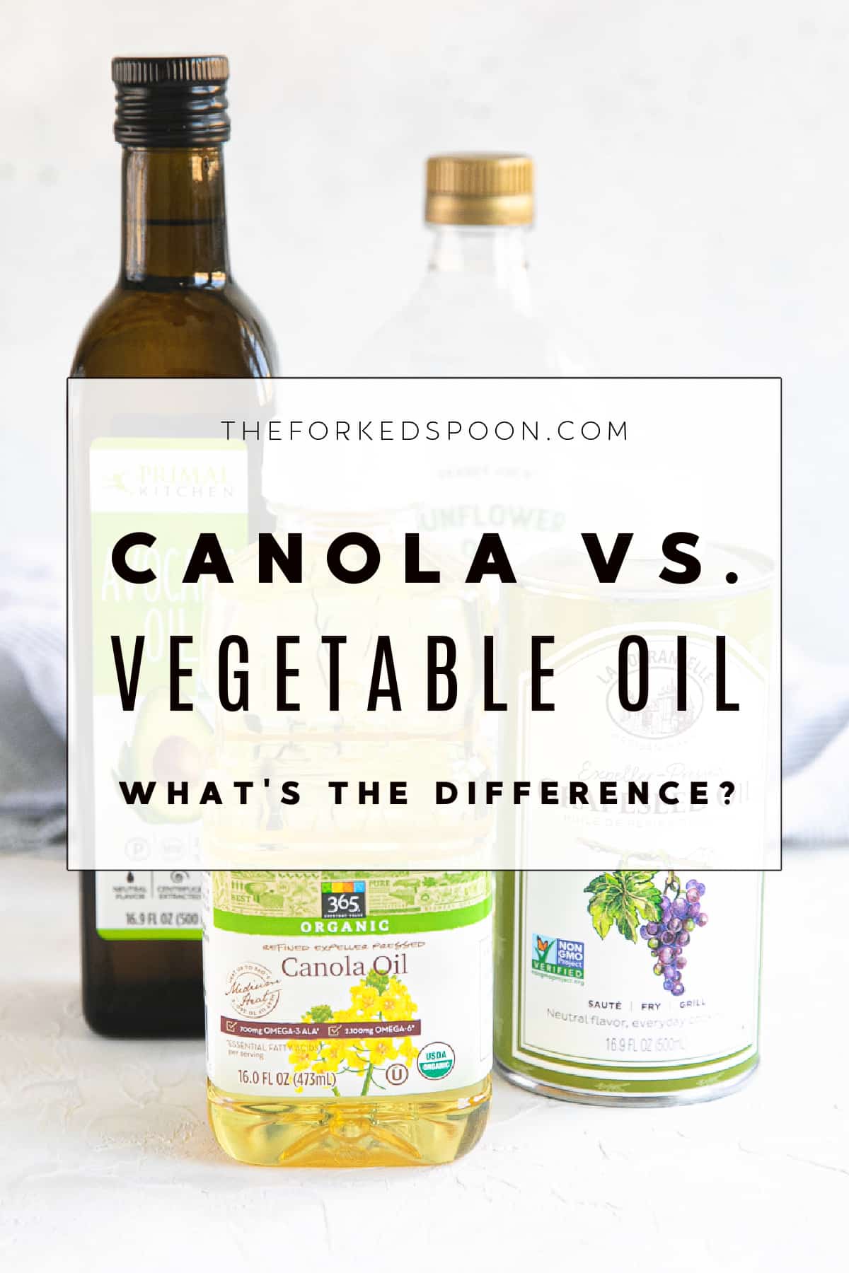 Canola Oil Vs. Vegetable Oil: What's The Difference? - The Forked Spoon