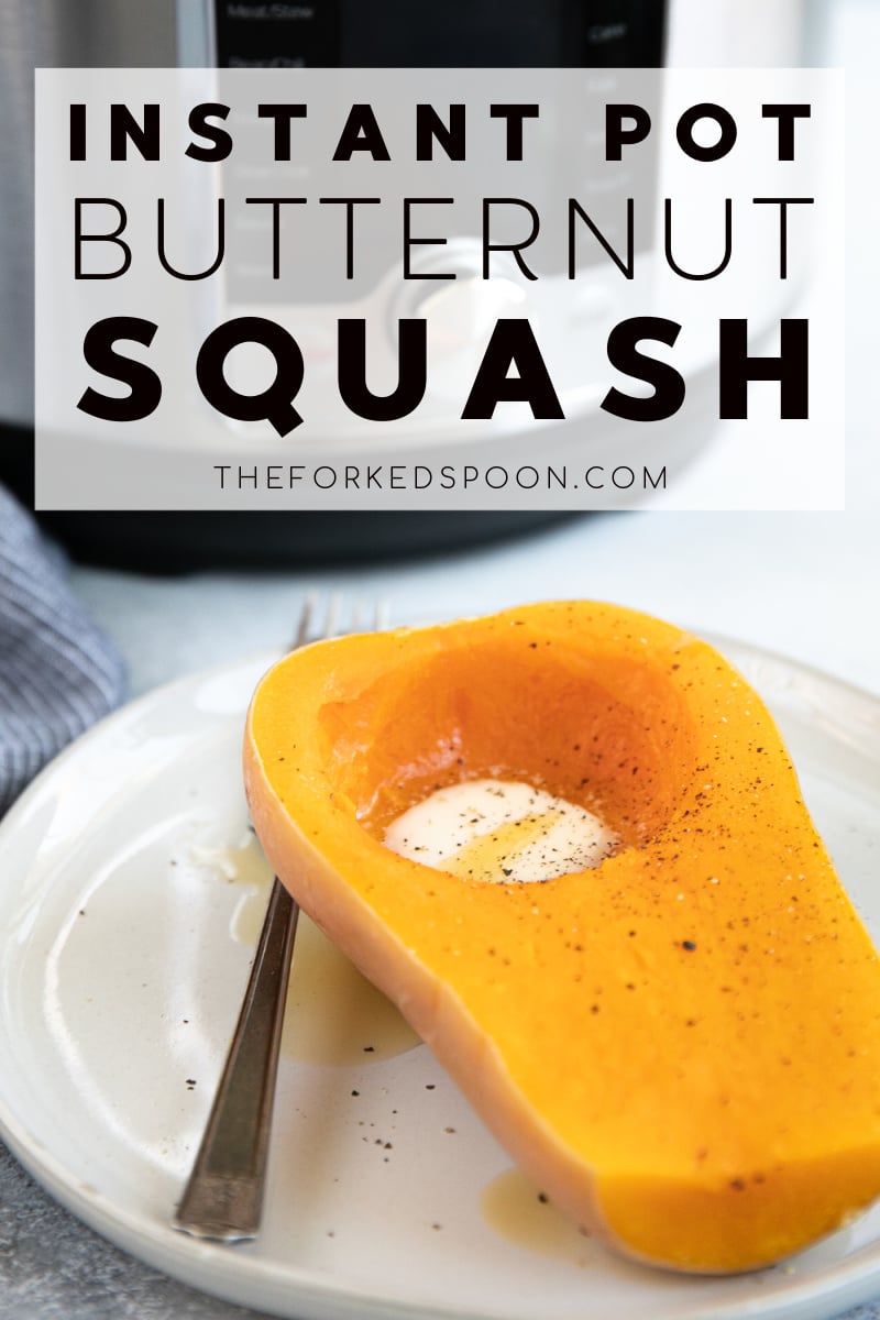 How to Cook Instant Pot Butternut Squash (Whole and Cubed) The Forked